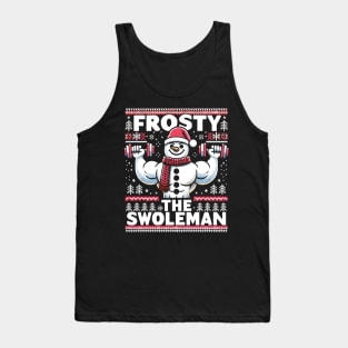 Frosty The Swoleman - Ugly Sweater Snowman Pun Fitness Humor Tank Top